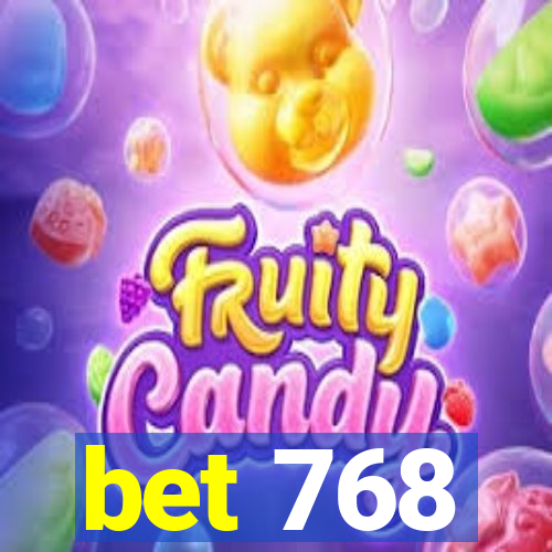 bet 768