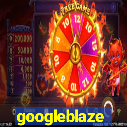 googleblaze