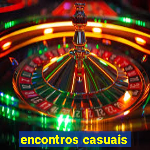 encontros casuais