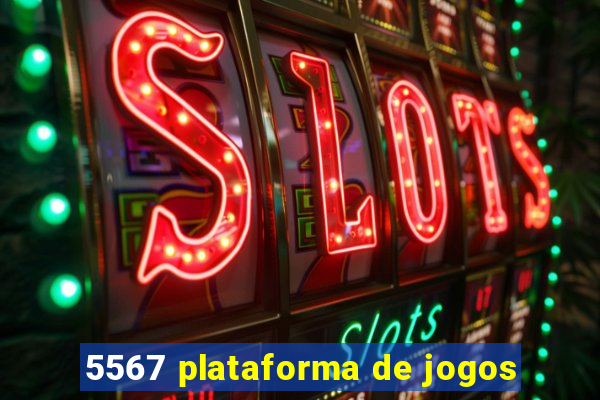 5567 plataforma de jogos