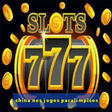 china nos jogos paralímpicos