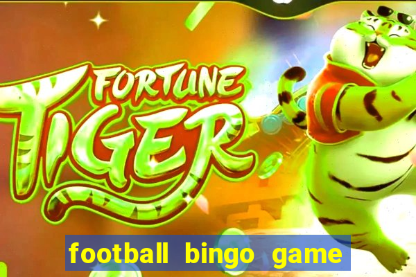 football bingo game - play now