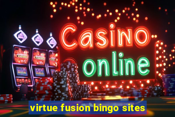 virtue fusion bingo sites