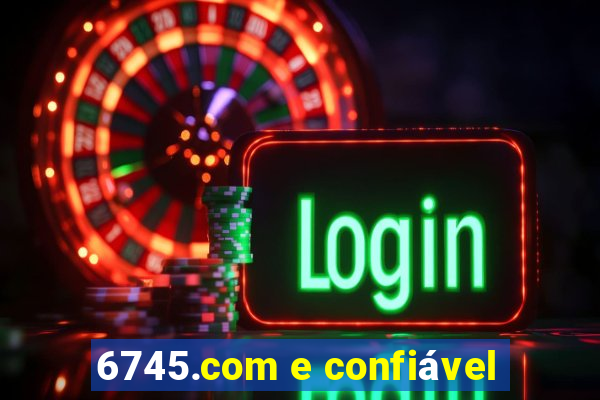 6745.com e confiável