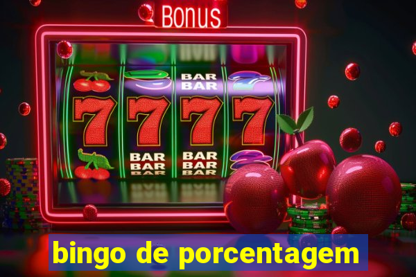 bingo de porcentagem