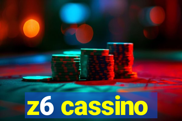 z6 cassino