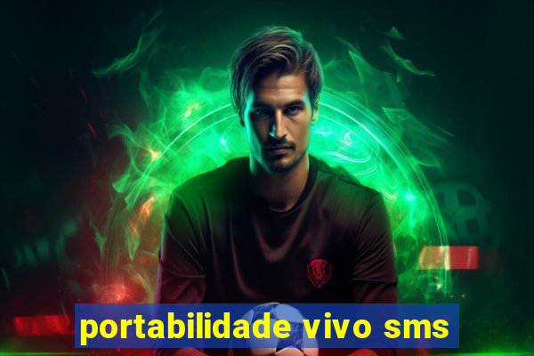 portabilidade vivo sms