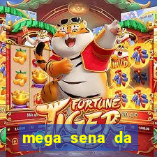 mega sena da virada 2025