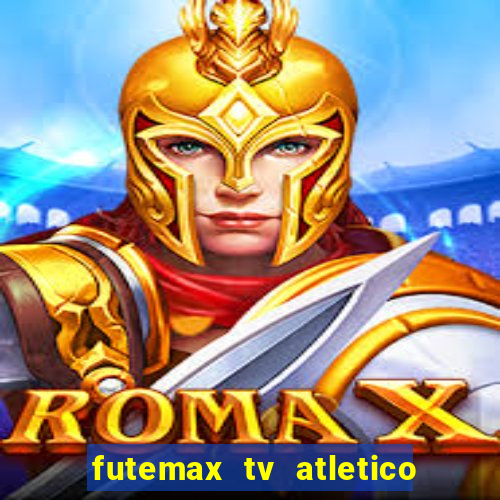 futemax tv atletico x botafogo