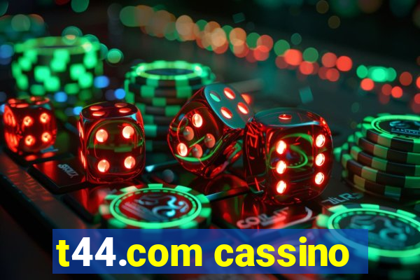 t44.com cassino