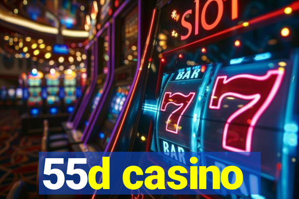 55d casino