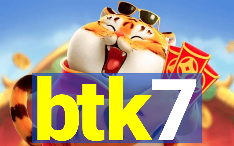 btk7