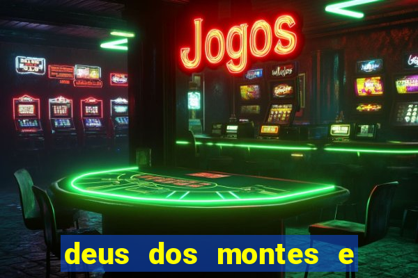 deus dos montes e dos vales