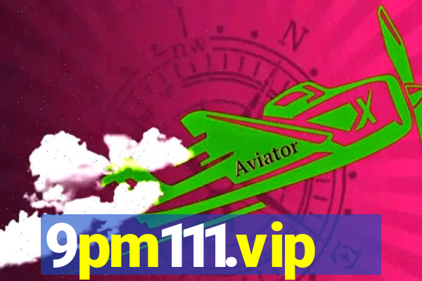 9pm111.vip