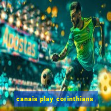 canais play corinthians