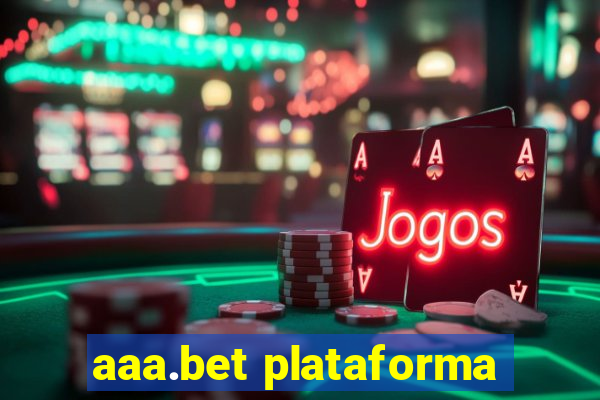 aaa.bet plataforma