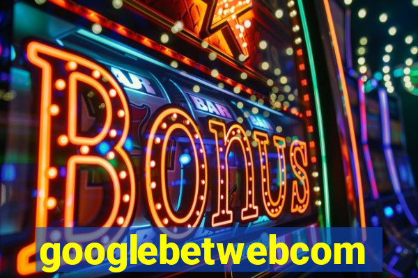 googlebetwebcom